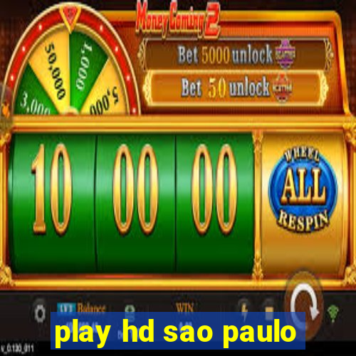 play hd sao paulo