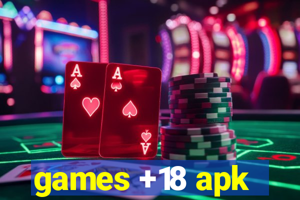 games +18 apk