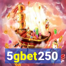 5gbet250