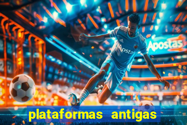 plataformas antigas slots 2023