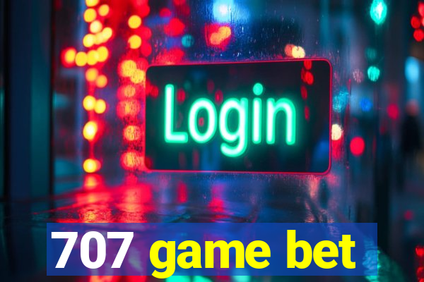 707 game bet