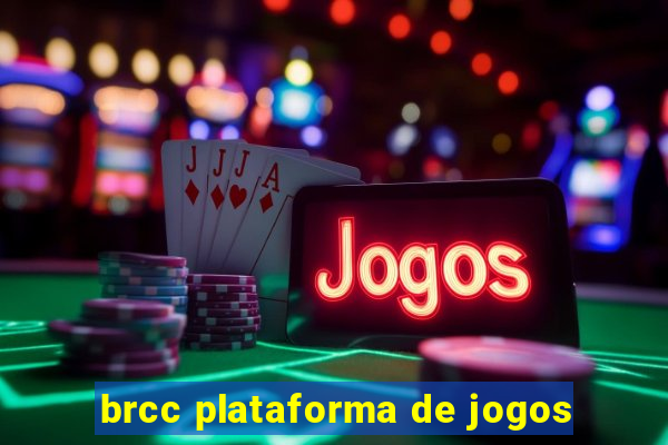 brcc plataforma de jogos