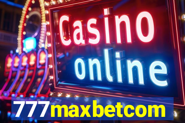 777maxbetcom