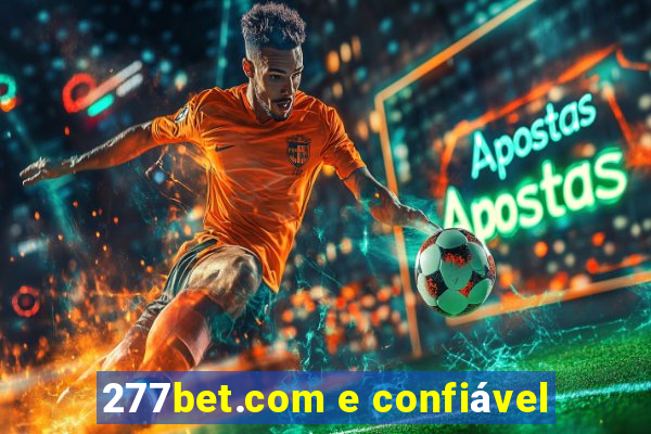 277bet.com e confiável