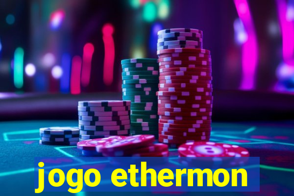 jogo ethermon