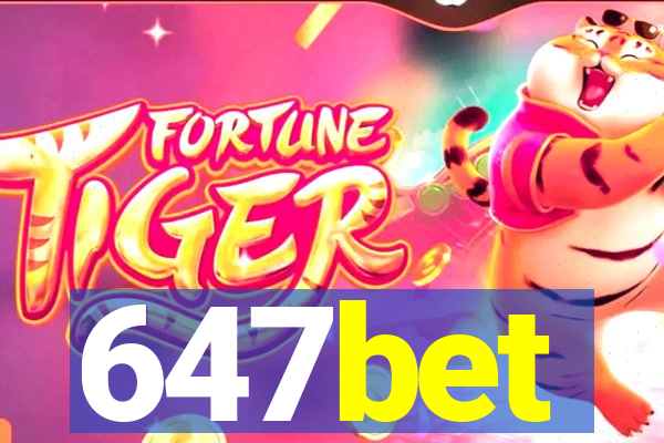 647bet