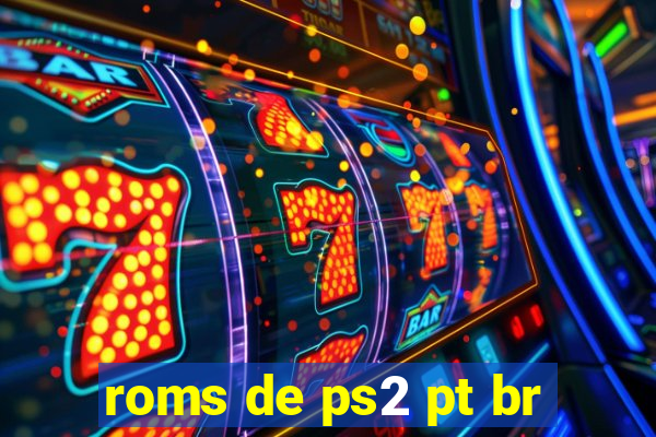 roms de ps2 pt br