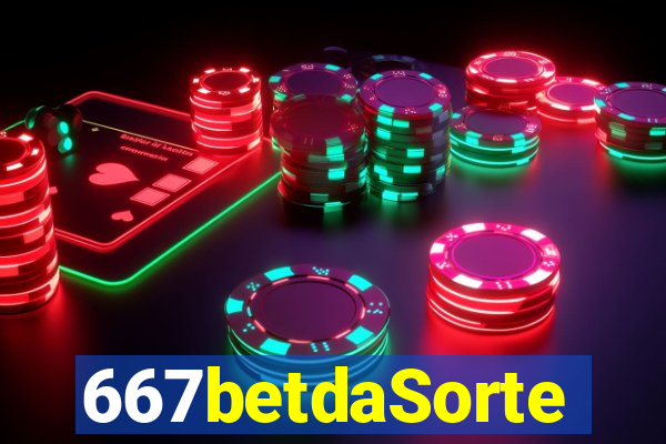 667betdaSorte