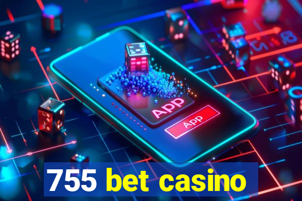 755 bet casino