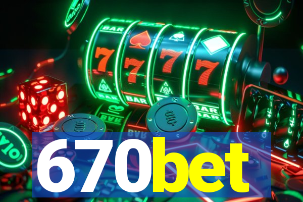 670bet