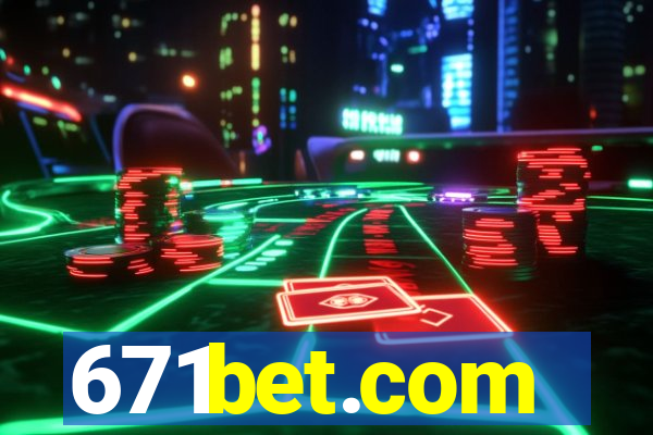 671bet.com