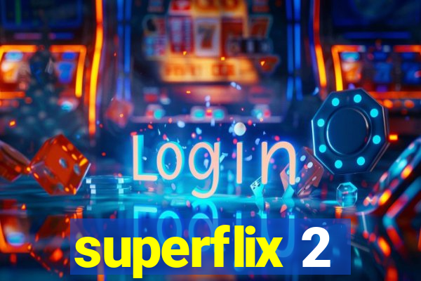 superflix 2