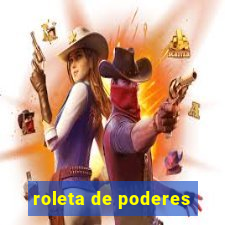 roleta de poderes