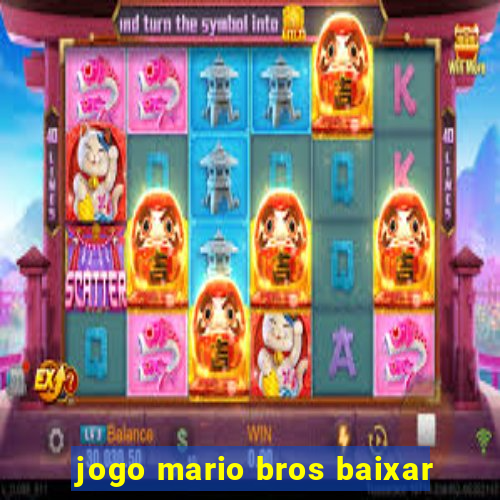 jogo mario bros baixar