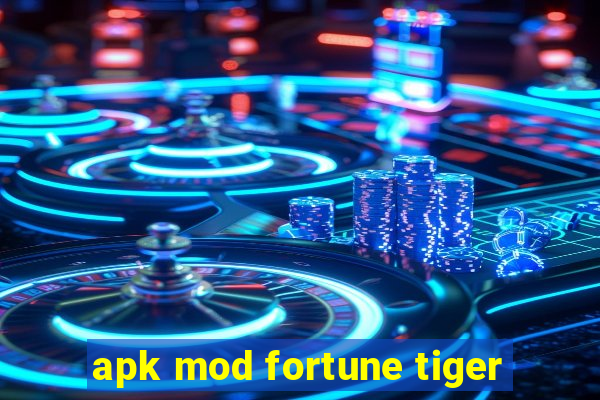 apk mod fortune tiger