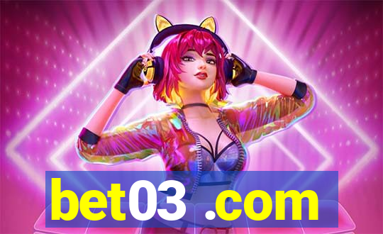 bet03 .com