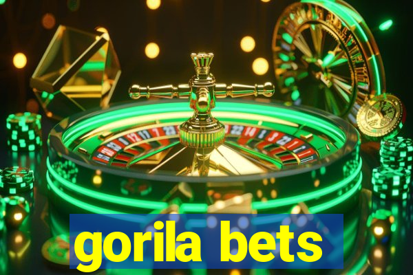 gorila bets