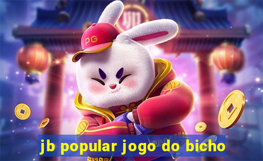 jb popular jogo do bicho