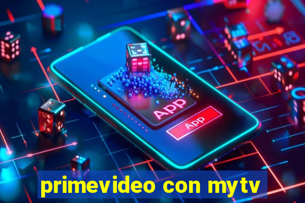 primevideo con mytv