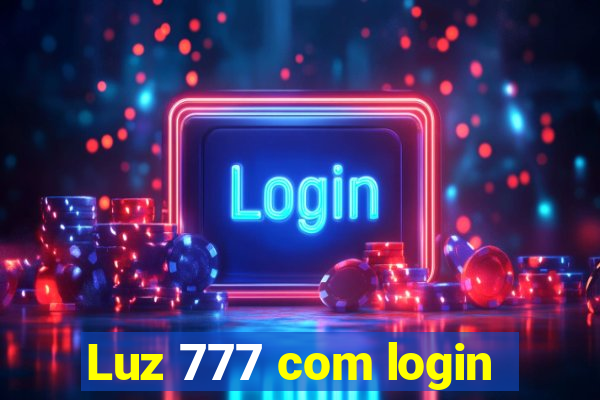 Luz 777 com login