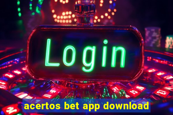 acertos bet app download