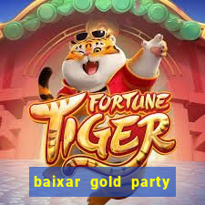 baixar gold party - slots