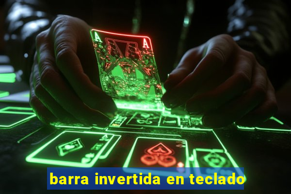 barra invertida en teclado