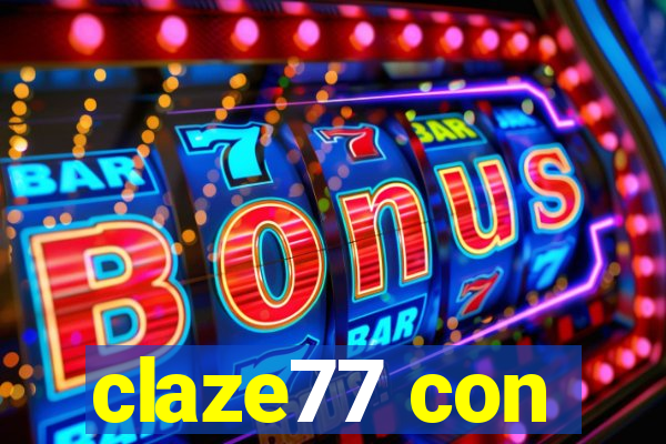 claze77 con