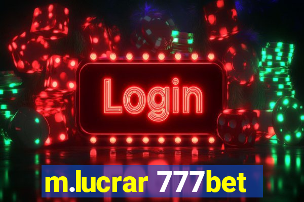 m.lucrar 777bet