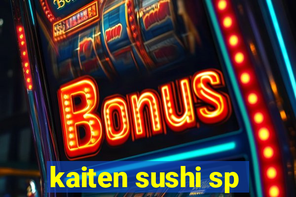 kaiten sushi sp