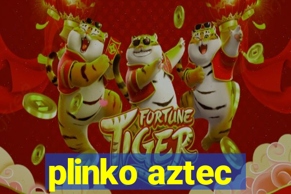 plinko aztec