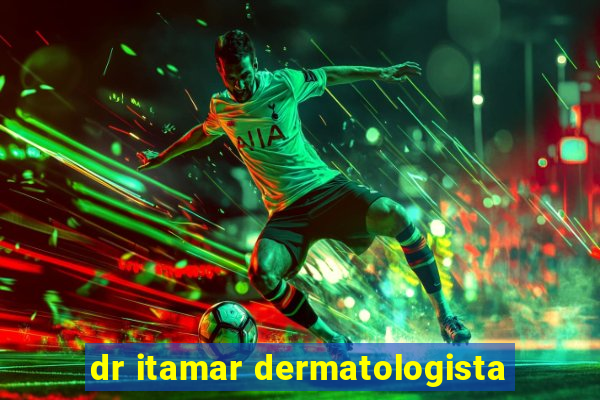 dr itamar dermatologista