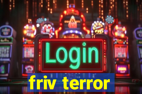 friv terror