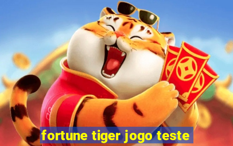 fortune tiger jogo teste