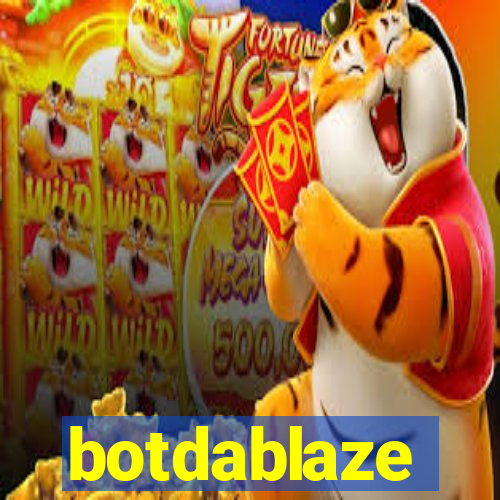 botdablaze