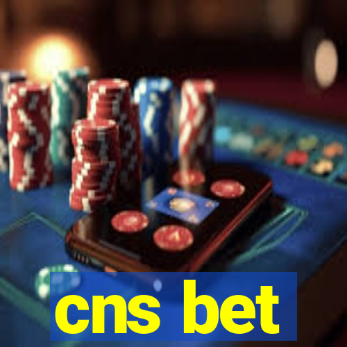 cns bet