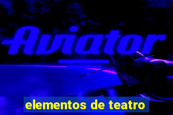 elementos de teatro