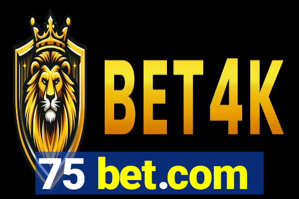 75 bet.com