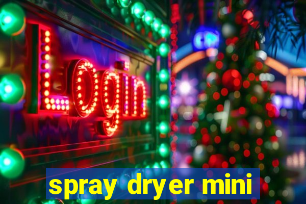 spray dryer mini