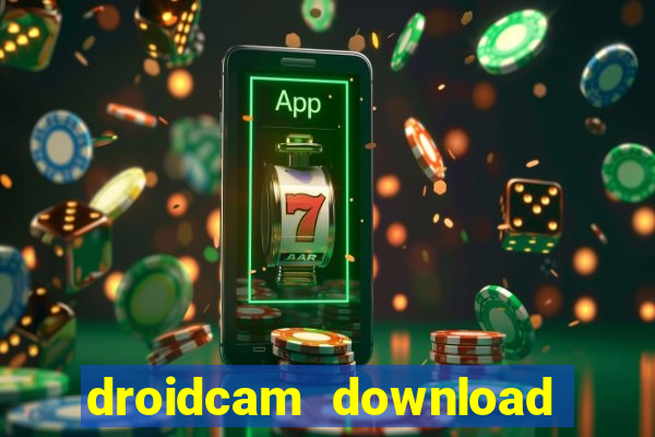 droidcam download for windows