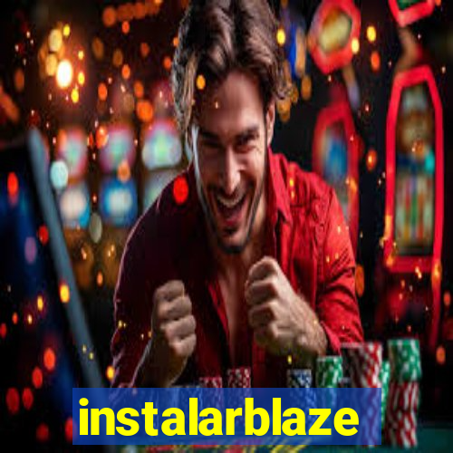 instalarblaze