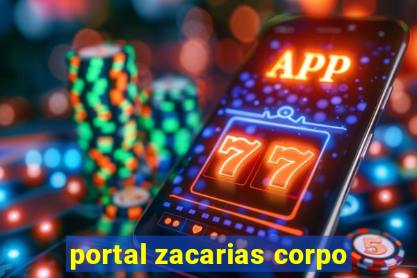 portal zacarias corpo