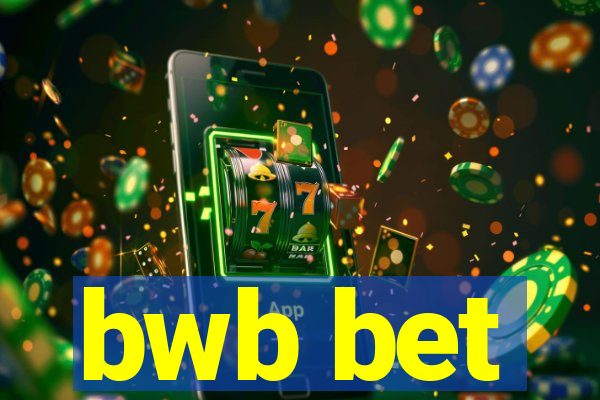 bwb bet