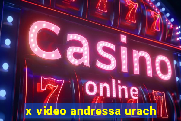 x video andressa urach