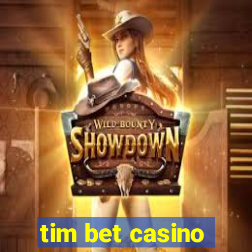 tim bet casino