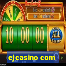 ejcasino com