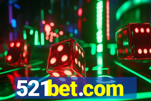 521bet.com