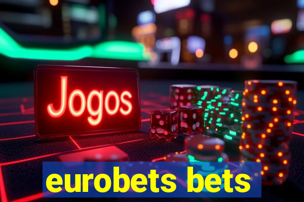 eurobets bets