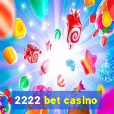 2222 bet casino