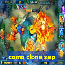 como clona zap